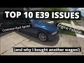 Top 10 Most Common E39 Problems!