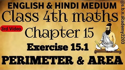 Class 4 maths chapter 15 Perimeter and Area Exercise 15.1 @s.b.n.academy2203
