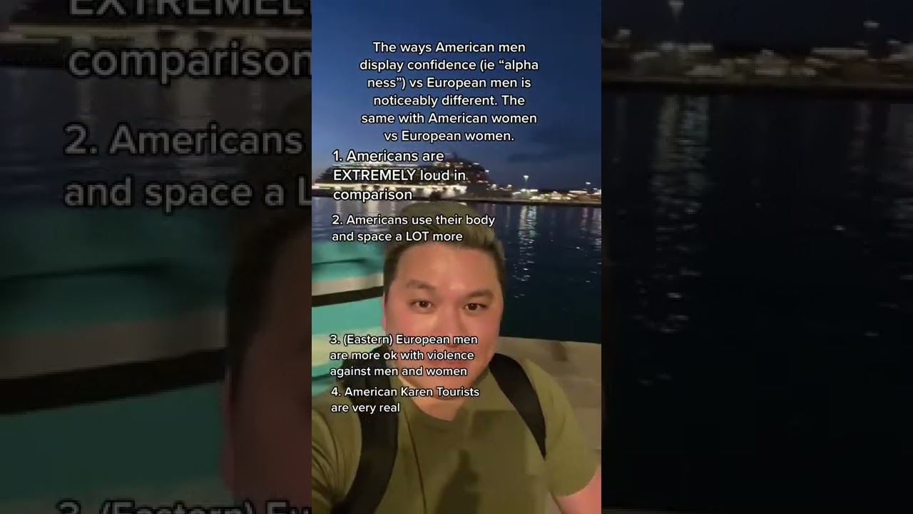 American male confidence versus European male confidence. 