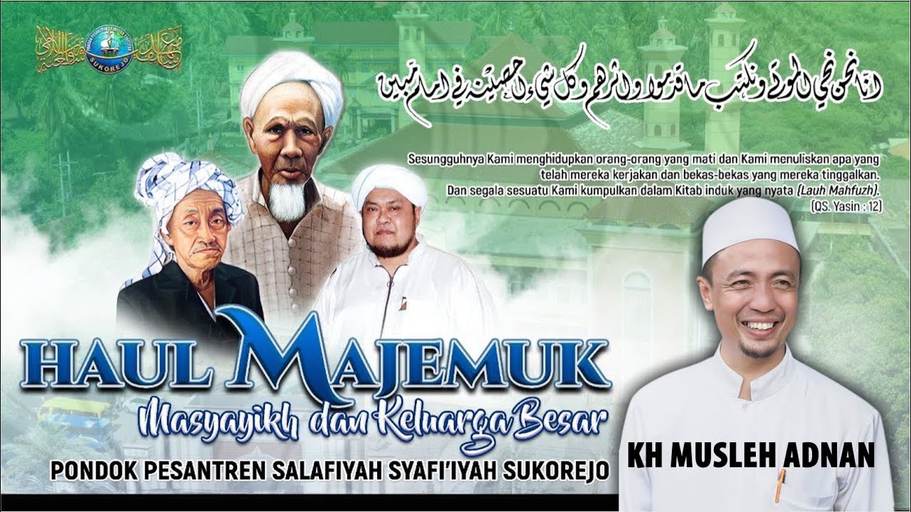KH Musleh Adnan ; Haul Majemuk Masyayikh & Keluarga Besar PP Salafiyah Syafi'iyah Sukorejo 1/1/2021