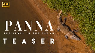 Panna - The Jewel In The Crown | Teaser 4K