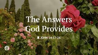The Answers God Provides | Audio Reading | Our Daily Bread Devotional | May 24, 2026