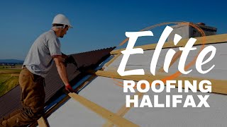 Elite Roofing Halifax - Roofing Company Near Me | Metal Roof Nova Scotia | Roofers Halifax, NS