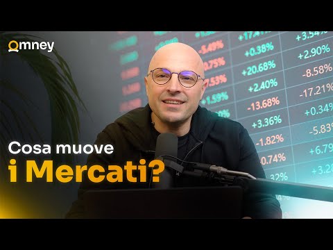 Cosa MUOVE DAVVERO i MERCATI FINANZIARI (e perché quasi tutti sbagliano…)