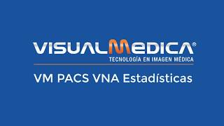 Estadísticas VM PACS VNA