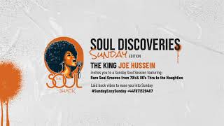 2 NOVEMBER 2025 | SOUL DISCOVERIES | The Sunday Edition, with The King, Joe Hussein