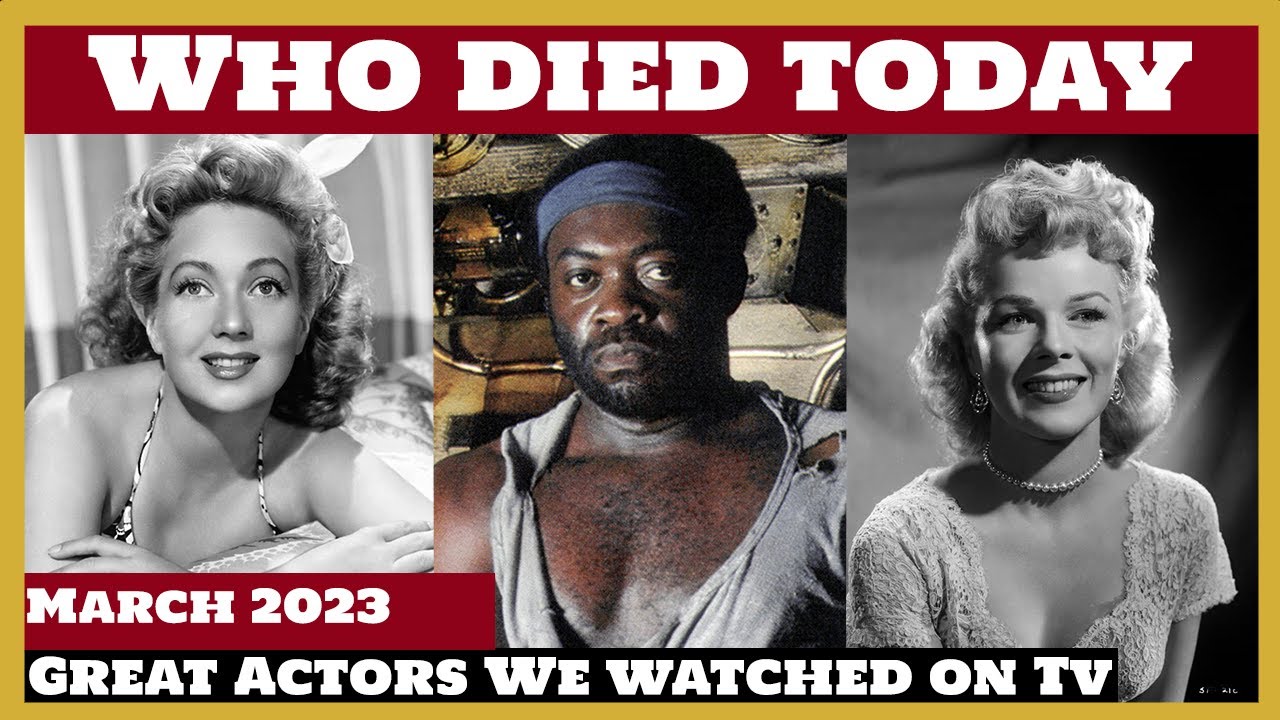 8 Famous Celebrities who died today 16th March - remembering big stars - 2023