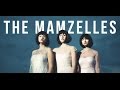 The mamzelles  cry oficial