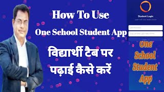 Students Tab me padhai kainse kre |  One School Student app screenshot 3