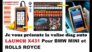 Présentation Valise diag auto LAUNCH X431 spécial BMW MINI et ROLLS ROYCE