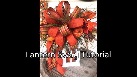 DIY Lantern Swag - How to Make a Lantern Swag - Fall Lantern Topper