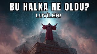 Kaybolan Gizemli Halk: Luviler - \