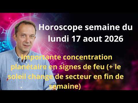 Weekly Horoscope for the week of Monday, August 17, 2026