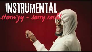 Stormzy - Sorry Rach! (INSTRUMENTAL)