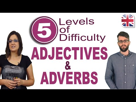Adjectives and Adverbs in English - 5 Levels of Difficulty