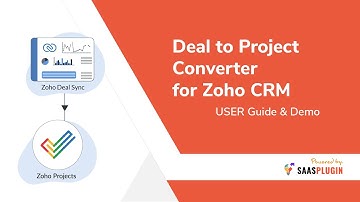 Zoho Deal to Project Converter: User Guide & Demo | SaasPlugin
