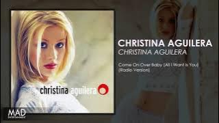Christina Aguilera - Come On Over (All I Want Is You) (Radio Version)
