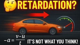 What is Retardation 🤔 Class - 9th, chapter - 8th motion uniform and non uniform acceleration