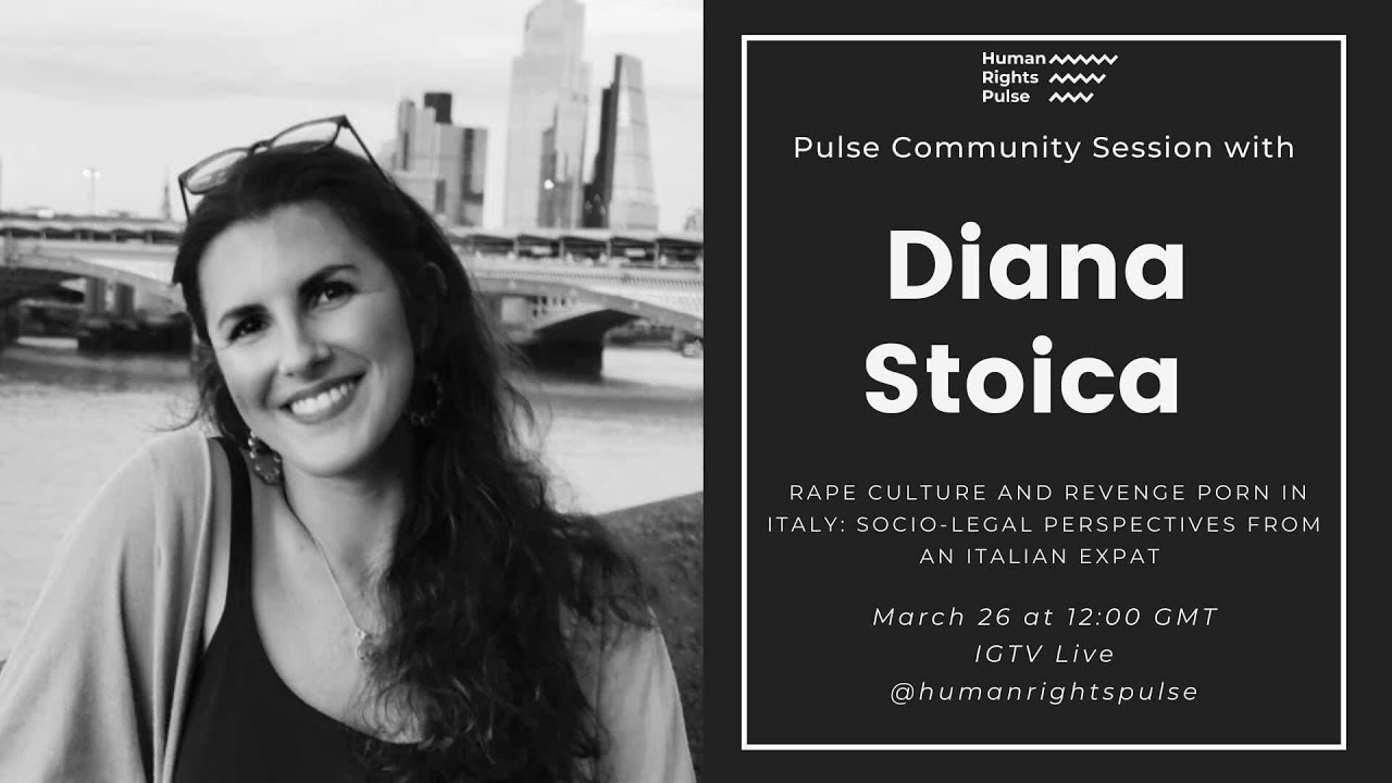 Pulse Community Session with Diana Elena Stoica on Rape Culture and Revenge Porn in Italy