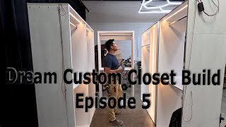 Custom LED Backlit Closet of Your Dreams | Episode 5 - Let there be Light