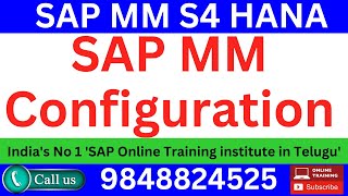 SAP S4 HANA MM Configuration S4 HANA  MM CLASS 2 S4 HANA SAP MM TRAINING IN TELUGU