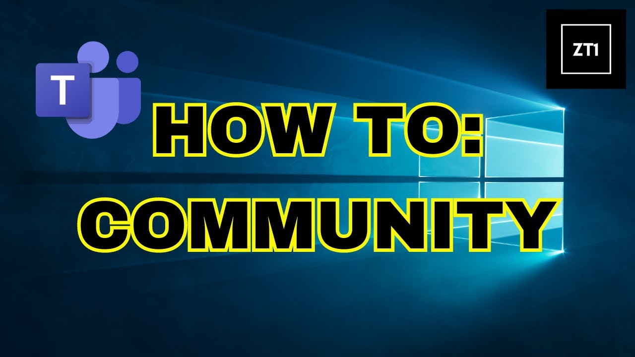 HOW TO MAKE: Community In Microsoft Teams - YouTube