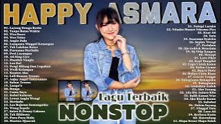 Nonstop Lagu Happy Asmara Pilihan Terbaik  _ Happy Asmara Full Album Terbaru 2021