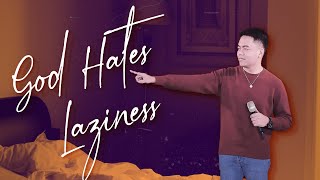 God Hates Laziness | Stephen Prado