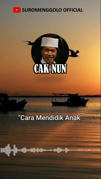 Renungan Cak Nun - Cara Mendidik Anak #shorts #caknunterbaru #sinaubareng