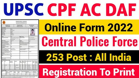 UPSC CPF AC DAF Online Form 2022 kaise bhare | How to Fill UPSC CPF AC DAF Online Form 2022