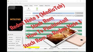 How To FlashInstall Stock Rom on Redmi Note 3 II Redmi Note 3 Mediatek Global Rom