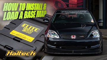 Haltech Elite 1500 ECU Install Guide & Base Map Setup (Honda Civic EP3/DC5 K-Series)