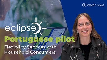 ECLIPSE Portuguese Pilot: Flexibility Services with Household Consumers