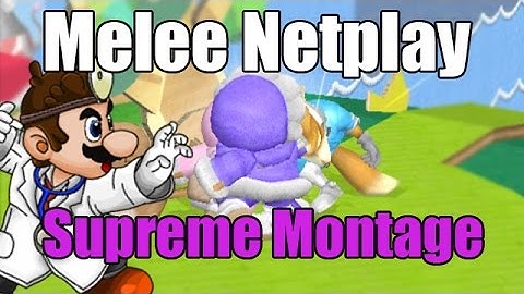 Melee Netplay Supreme Montage