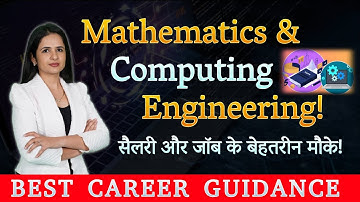 All About Mathematics and Computing Engineering | Complete Details