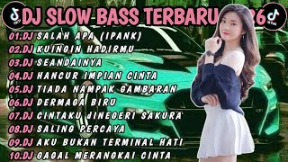 Dj Tiktok Terbaru 2026 Slow Bassdj Salah Apa ipank Dj Kuingin Hadirmuviral