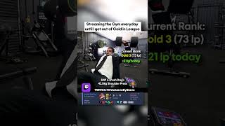 Day 6 of Streaming the Gym until I escape Gold in League of Legends 😔 #lolstreamer #adcmain #tyler1