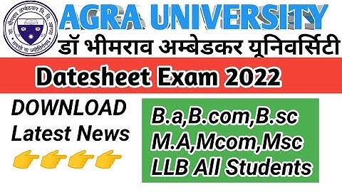 Dbrau Agra University Datesheet 2022 B.A,B.com,B.sc Students / Dr Bhim Rao Ambedkar University Agra