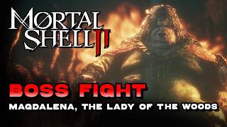 Mortal Shell 2 - Magdalena, The Lady Of The Woods (Boss Fight) (🏆Wheelie Good Time Trophy)