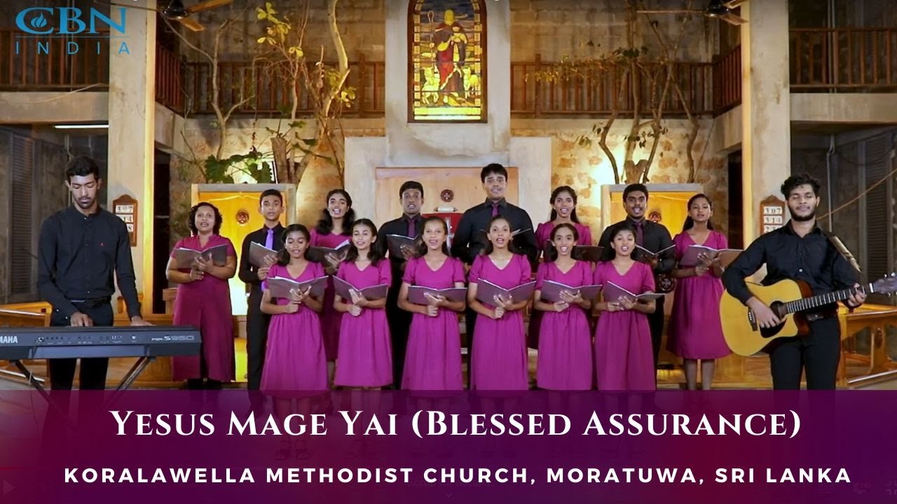 Yesus Mage Yai (Blessed Assurance) | Koralawella Methodist Church, Moratuwa, Sri Lanka | Sinhalese