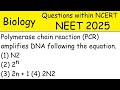 Polymerase chain reaction (PCR) amplifies DNAfollowing the equation neet 2025 biology paper
