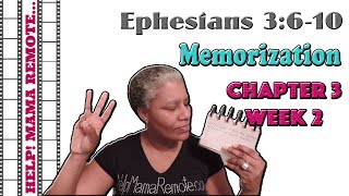 Ephesians Memorization Chapter 3 Week 2 Ephesians 3:6-10