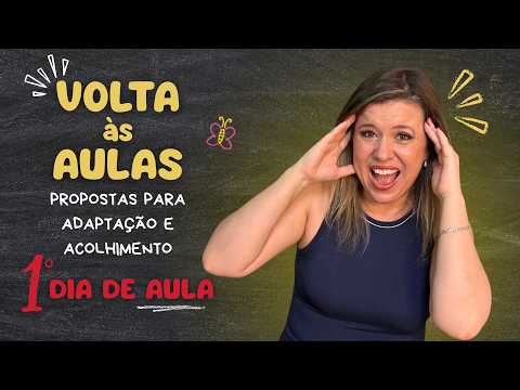 VOLTA ÀS AULAS 2026 SEM CHORO! ATIVIDADES PARA O ACOLHIMENTO E ADAPTAÇÃO
