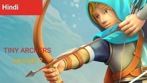 TINY ARCHERS WHO to kill GOBLIN EPISODE 02