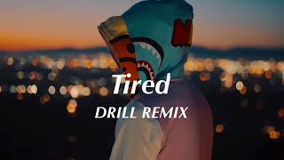 Tired - Alan Walker (Official DRILL Remix)