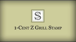 1-CENT Z GRILL STAMP