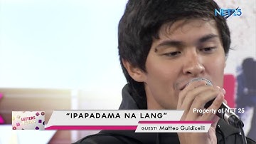 MATTEO GUIDICELLI - IPAPADAMA NA LANG (NET25 LETTERS AND MUSIC)
