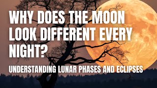 Lunar Phases and Eclipses: Why the Moon Changes Shape | Middle School Science