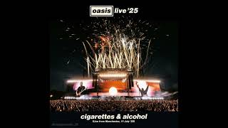 Oasis - Cigarettes and Alcohol (Live in Heaton Park, SOUNDBOARD) 11 July ‘25