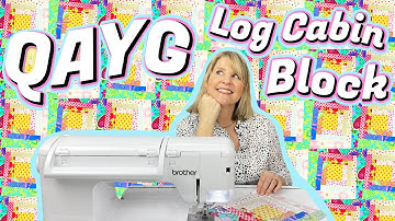 Quilt As You Go LOG CABIN BLOCK (2 WAYS): Quick, Easy & Perfect For Scraps + Beginners!